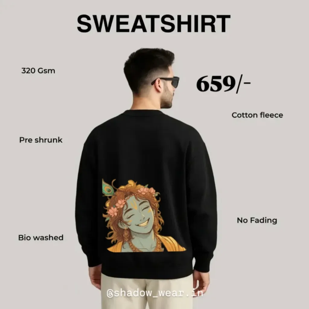 SHREE KRISHNA TEMPLATE SWEATSHIRT AT ONLY 659/- REGULAR FIT PREMIUM FABRIC